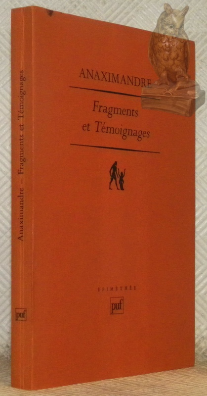 Fragments et témoignages. Texte grec, traduction, introduction et commentaire par …