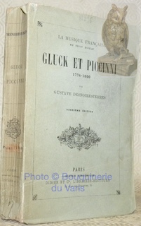 Gluck et Piccinni, 1774 - 1800. Deuxième édition. Collection La …