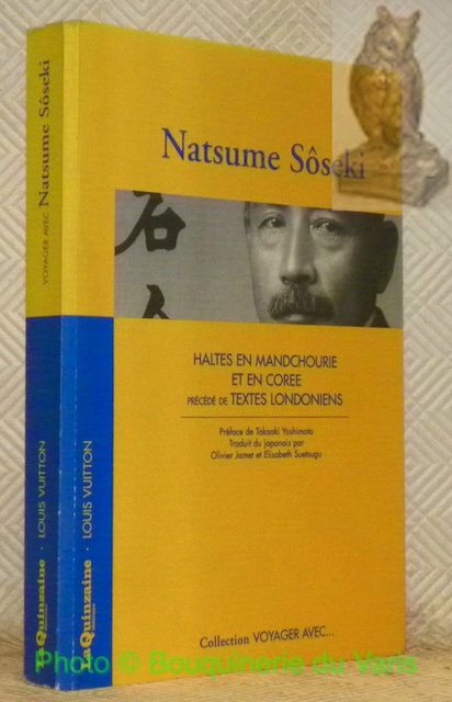 Haltes en Mandchourie et en Corée, précédé de Textes londoniens. …