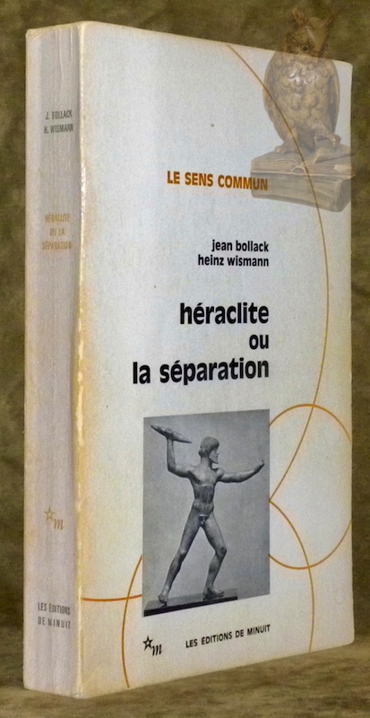 Héraclite ou la séparation. Collection Le sens commun.