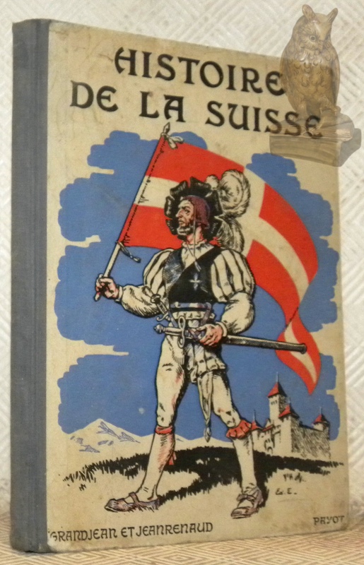 Histoire de la Suisse. Tome I. Avec 101 illustrations et …