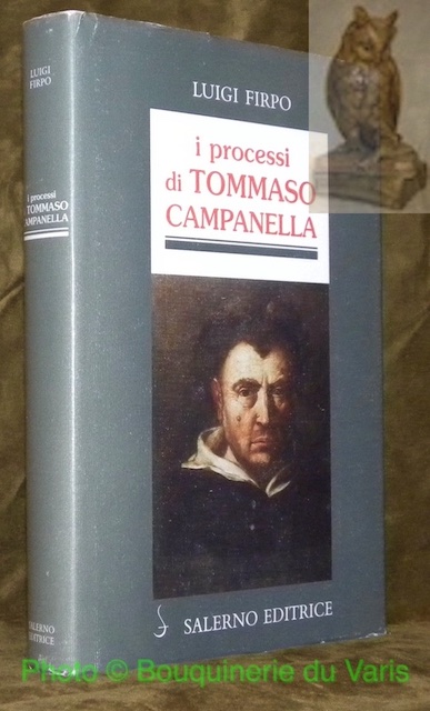I processi de Tommaso Campanella. Collana Profilo, 15 Bis.
