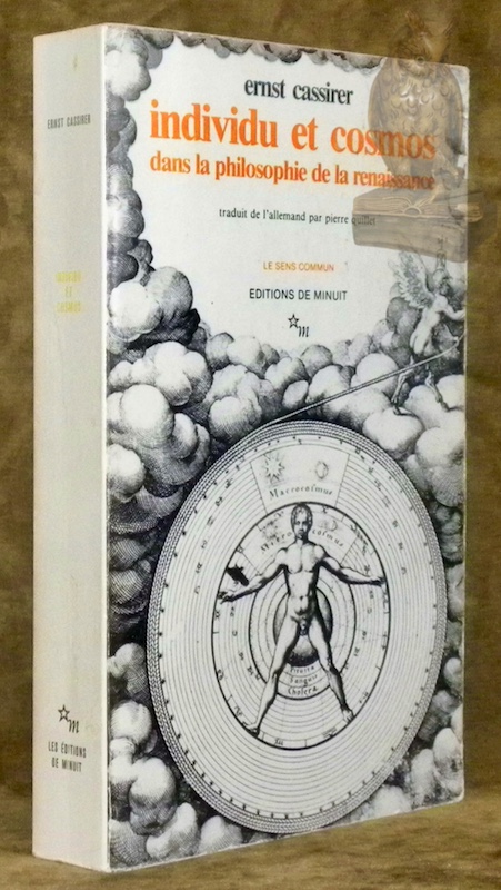 Individu et cosmos dans la philosophie de la renaissance. Traduit …