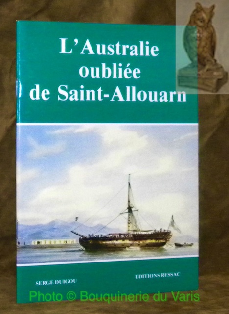L'Australie oubliée de Saint-Allouarn.