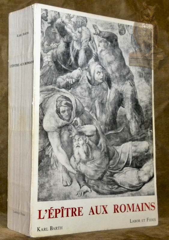 L'Epitre aux Romains. Traduit de l’allemand par Pierre Jundt.