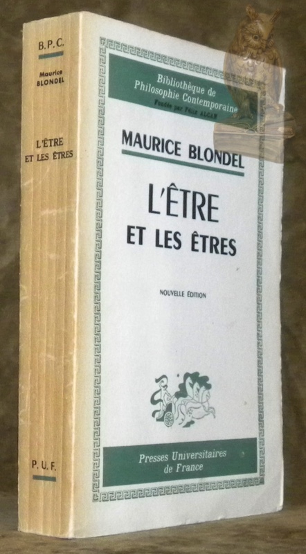 L’être et les êtres. Essai d’ontologie concrète et intégrale. Nouvelle …