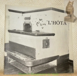 L’hôtâ. Publié par l’Association pour la sauvegarde du patrimoine rural …