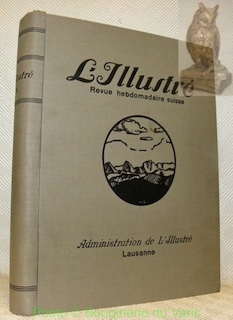 L'illustré. Revue hebdomadaire suisse. Xme année. 1930.