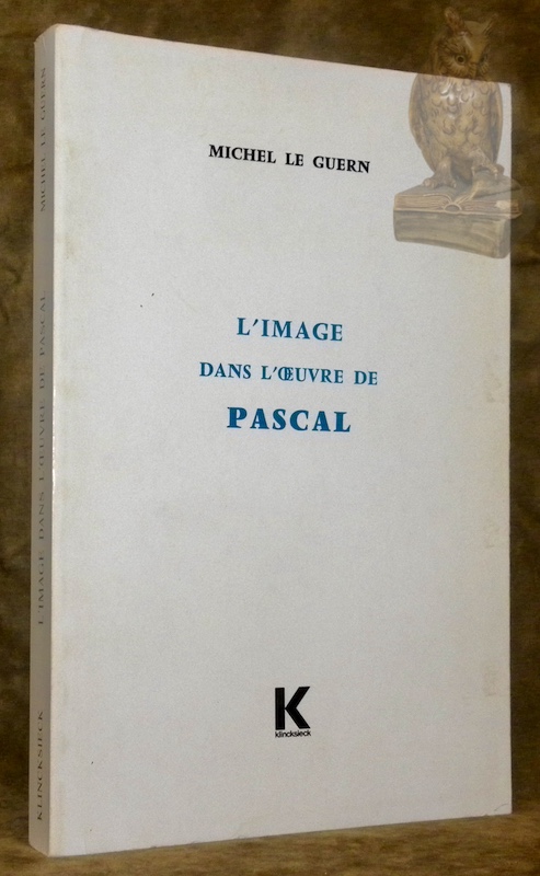 L'image dans l'oeuvre de Pascal. Nouveau tirage.