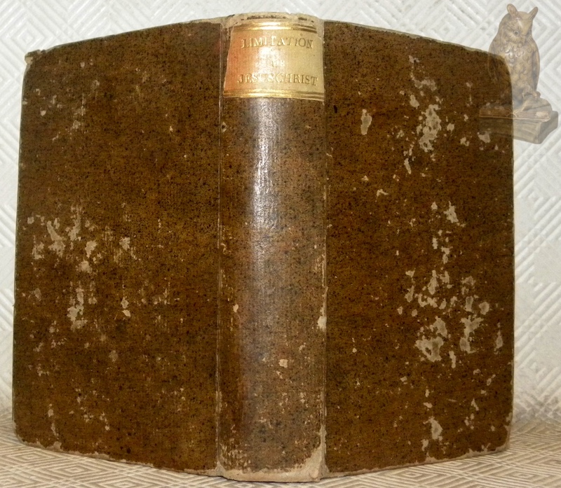 L’imitation de Jesus-Christ, ou Le Kempis. Approprié à toutes les …