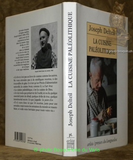 La cuisine paléolithique. Photographies de Henk Breuker.