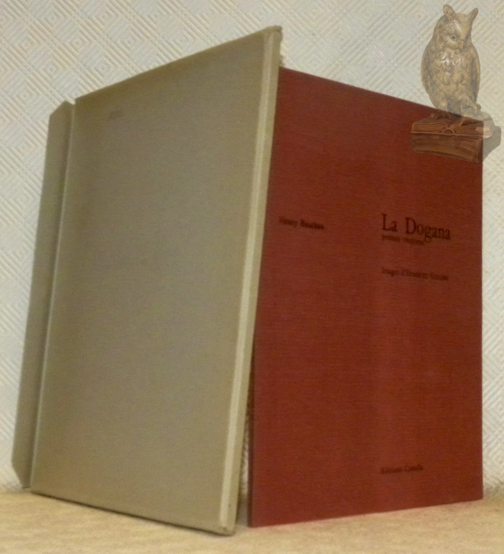 La Dogana. Poèmes vénitiens. Images d’Henriette Grindat.
