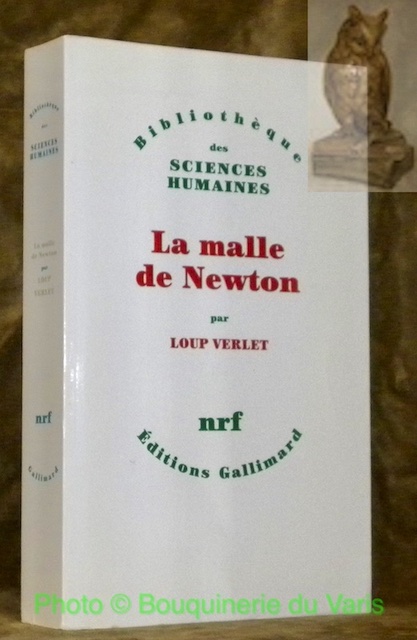 La malle de Newton. Collection Bibliothèque des Sciences Humaines.