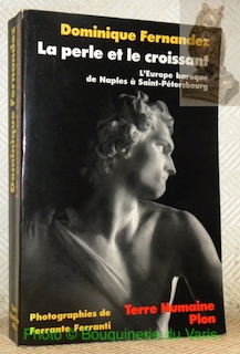 La perle et le croissant. L’Europe baroque de Naples à …