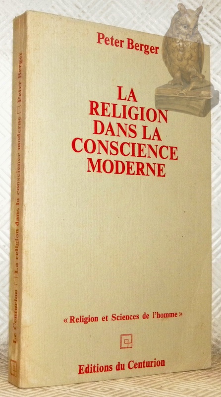 La religion dans la conscience moderne. Essai d’analyse culturelle. Traduction …