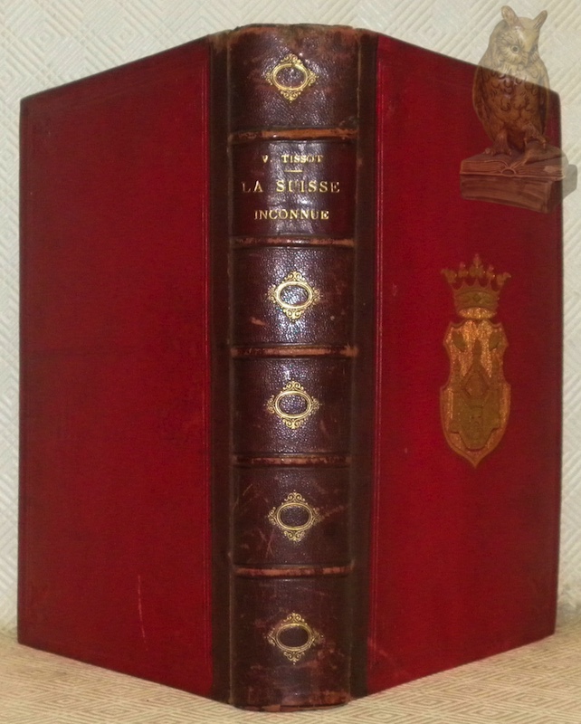 La Suisse inconnue.