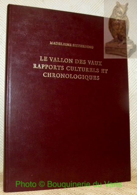 La Vallon des Vaux: rapports culturels et chronologiques. Les fouilles …