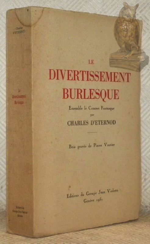 Le divertissement burlesque. Ensemble le Concert Fantasque. Bois gravés de …