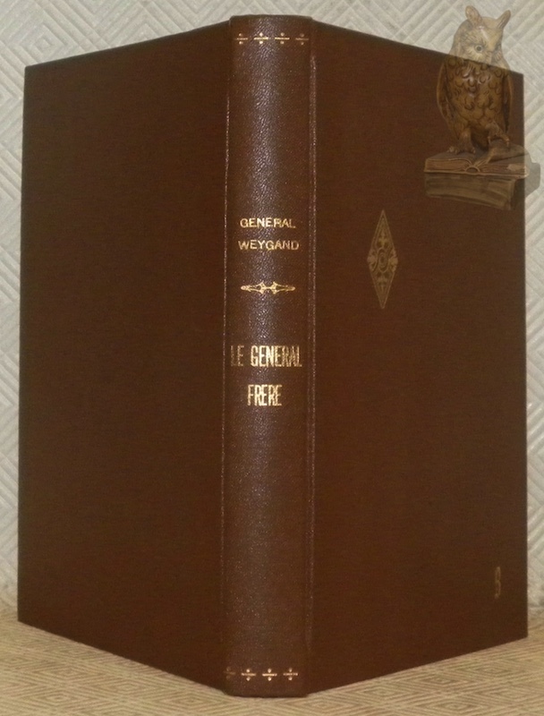 Le général Frère, un chef, un héros, un martyr.