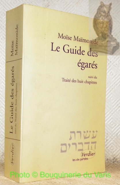 Le guide des égarés. Traduit de l’arabe par Salomon Munk. …