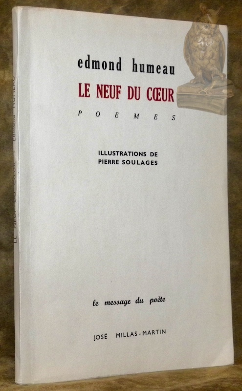 Le neuf du coeur. Poèmes. Illustrations de Pierre Soulages. Collection …