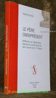 Le père omniprésent. Réflexions sur l’élaboration littéraire du conflit père-fils …