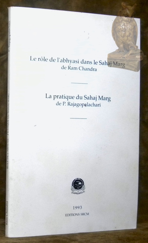 Le rôle de l'abhyasi dans le Sahaj Marg. Extrait de …