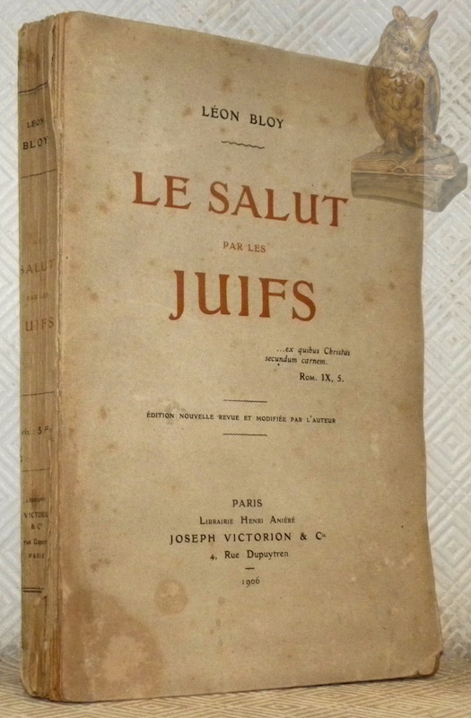 Le Salut pas les Juifs. Edition nouvelle revue et modifiée …