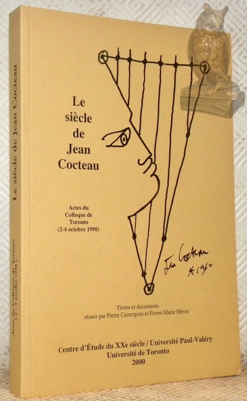 Le siècle de Jean Cocteau. Actes du Colloque de Toronto …