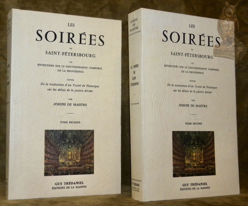 Les soirées de Saint-Pétersbourg ou Entretiens sur le gouvernement temporel …