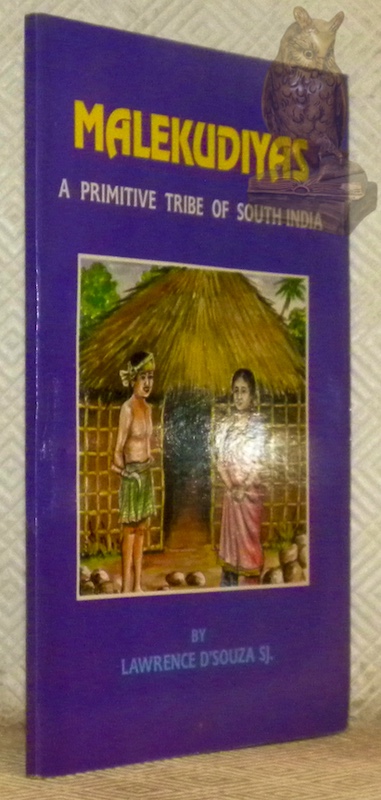 Malekudiyas. A Primitive Tribe of South India.
