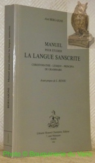 Manuel pour étudier la langue sanscrite. Chrestomathie, lexique, principes de …