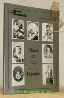 Marat en deçà de la légende. Avant-propos de Michel Schlup. …