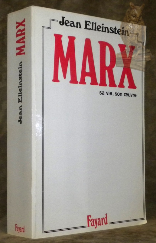 Marx, sa vie, son oeuvre.