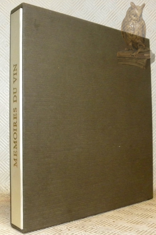Mémoires du vin. 55 Illustrations de Raymond Gautier-Constant. Ptéface de …