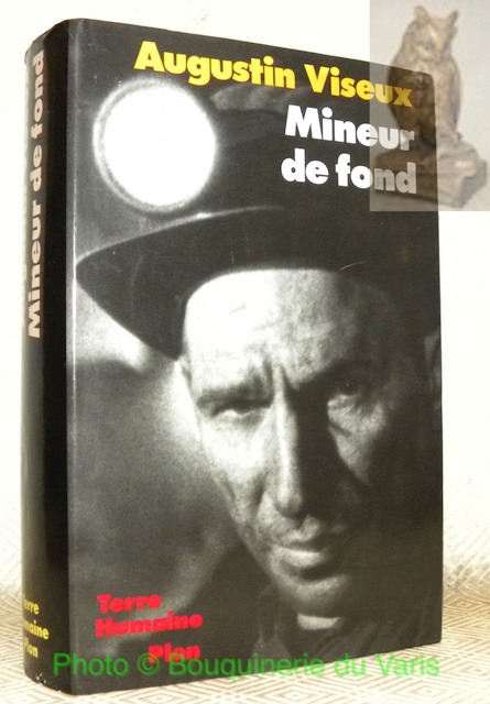 Mineur de fond. Fosses de Lens. Soixante ans de combat …