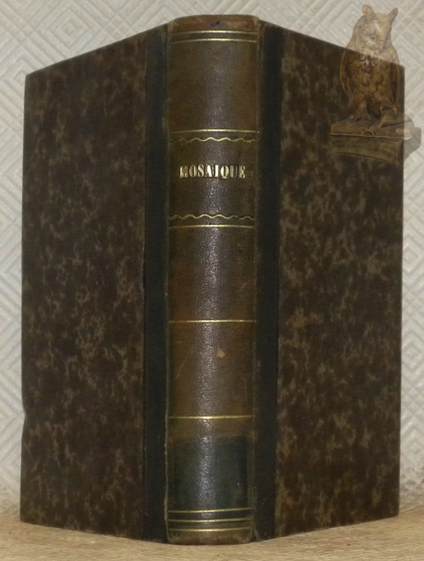 Mosaïque. Anecdotes et propos comiques. Traits de satire et moralités.