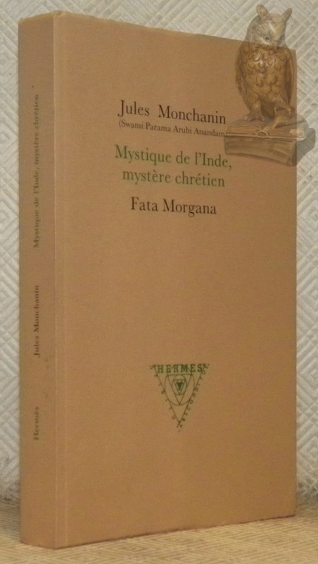 Mystique de l'Inde, mystère chrétien. Collection Hermès.