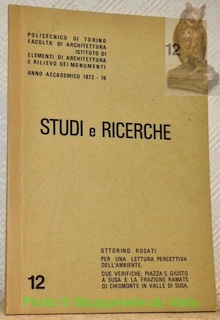 Ottorinio Rosati. Per una lettura persettiva dell’ambiente. Due verifiche: Paizza …