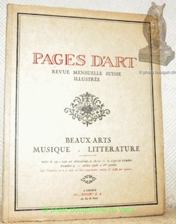 Pages d’Art. Revue mensuelle suisse illustrée. Beaux-Arts - Musique - …