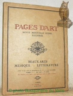 Pages d’Art. Revue mensuelle suisse illustrée. Beaux-Arts - Musique - …