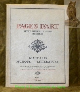 Pages d’Art. Rue mensuelle suisse illustrée. Beaux-Arts. Musique. Litterature. Numéro …