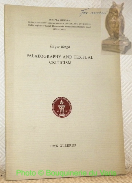 Palaeography and Textual Criticism. Scripta Minora, Regiae Soceitatis Humaniorum Litterarum …