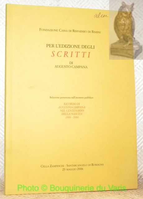 Per l'edizione degli scritti di Augusto Campana. Relazione presentata nell’incontro …