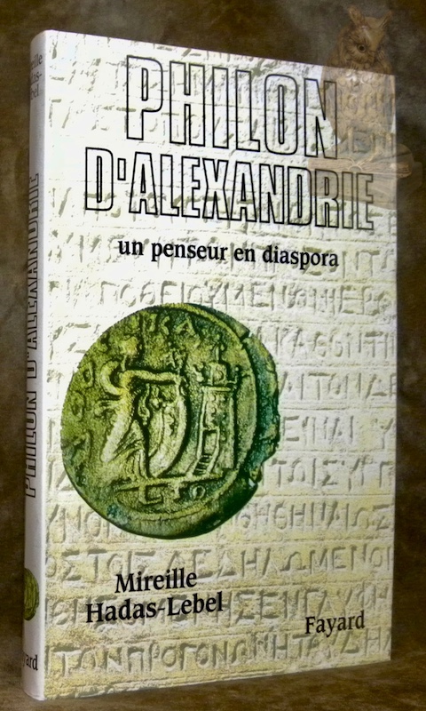 Philon d'Alexandrie, un penseur en diaspora.