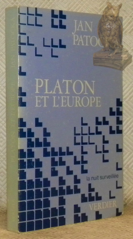 Platon et l'Europe. Séminaire privé du semestre d’été 1973. Traduit …