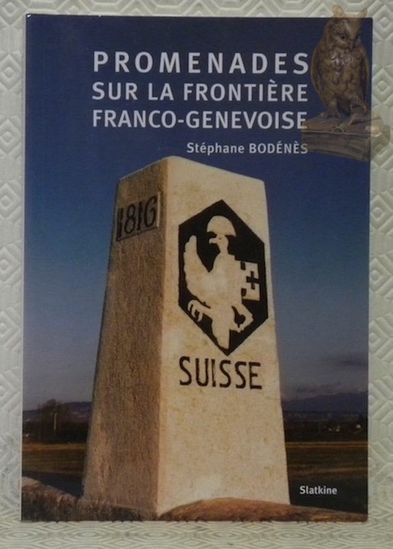 Promenades sur la frontière franco-genevoise.