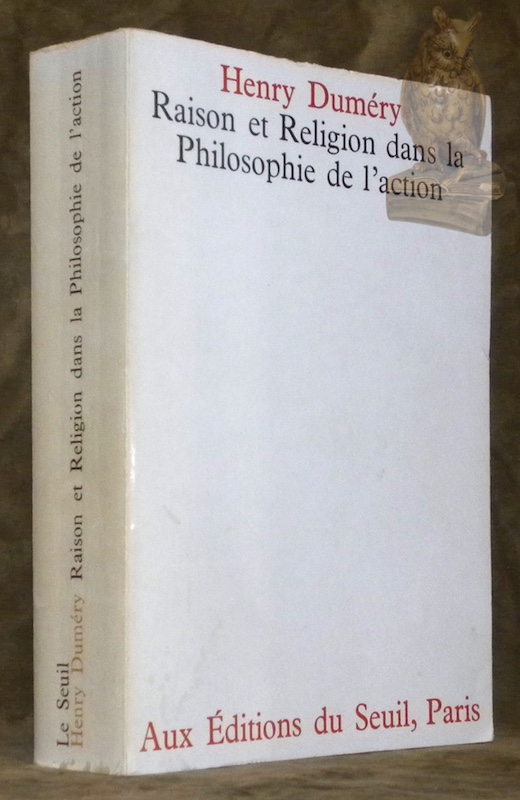 Raison et religion dans la philosophie de l'action.