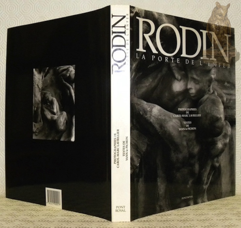 Rodin. La porte de l’enfer. Photographies de Carol-Marc Lavrillier. Textes …