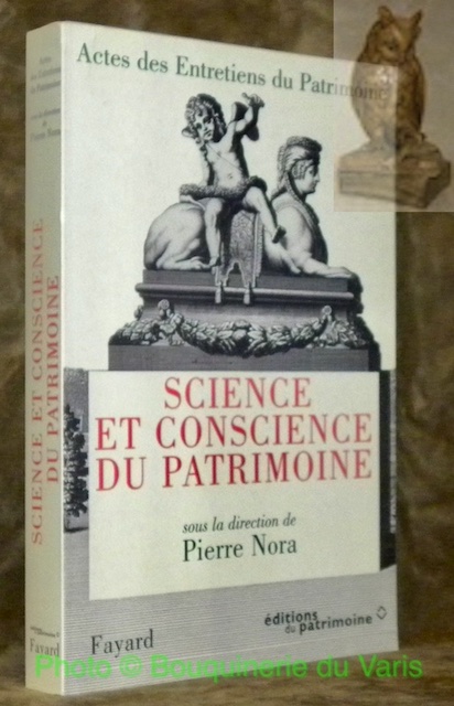 Science et conscience du patrimoine. Entretiens du Patrimoines, Théâtre national …